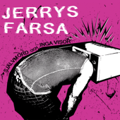 Självmord och inga visor - Jerrys Farsa