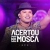 Acertou na Mosca - EP 3