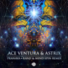 Pranava (Ranji & Mind Spin Remix) - Ace Ventura & Astrix