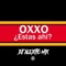 Oxxo estás ahí? - Alexito Mix lyrics