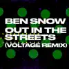 Out in the Streets (Voltage Remix) - Single album lyrics, reviews, download