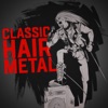 Classic Hair Metal