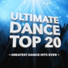Ultimate Dance Top 20 (Greatest Dance Hits Ever), 2020