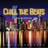 Chill the Beats (Metro Edition) - EP