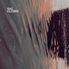 Closer - EP, 2019
