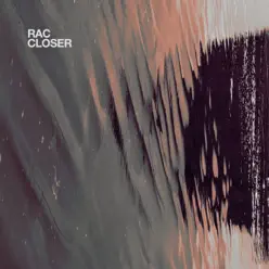 Closer - EP - RAC Closer - EP - RAC