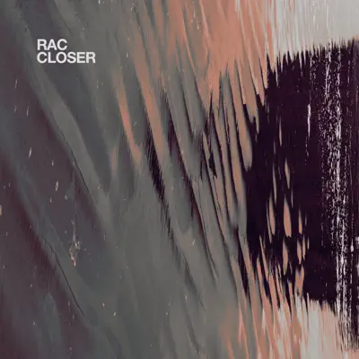 Closer - EP - RAC