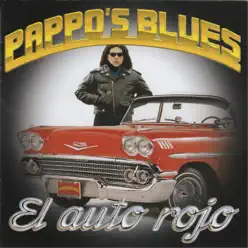 El Auto Rojo - Pappo's Blues
