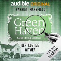 Harriet Mansfield - 11. Der lustige Witwer: Green Haven. Maggie Mirren ermittelt artwork