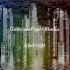 A Dark Knight (from "Batman: The Dark Knight") - Single album lyrics, reviews, download