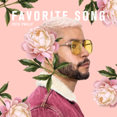 Favorite Song - Pete Philly