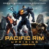 Pacific Rim Uprising (Original Soundtrack)