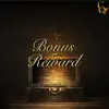 Bonus Reward album lyrics, reviews, download