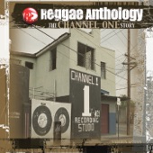 Reggae Anthology: The Channel One Story - M.P.L.A