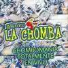 Chombomania Totalmente En Vivo album lyrics, reviews, download