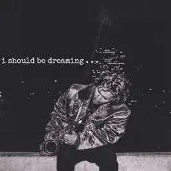 I Should Be Dreaming (feat. Josh Jaramillo) - Single - Zacari I Should Be Dreaming (feat. Josh Jaramillo) - Single - Zacari