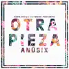 Otra Pieza - Single album lyrics, reviews, download