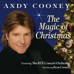 The Magic of Christmas (feat. The RTE Concert Orchestra) by Andy Cooney album reviews, ratings, credits