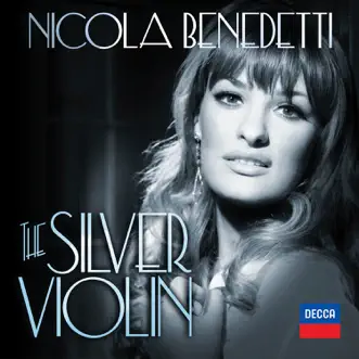 The Silver Violin by Bournemouth Symphony Orchestra, Nicola Benedetti & Kirill Karabits album reviews, ratings, credits