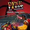 Dunk Lords (Original Video Game Soundtrack) album lyrics, reviews, download