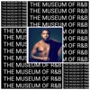 The Museum of R&b