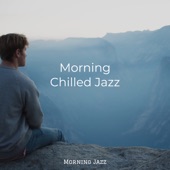 Morning Chilled Jazz artwork