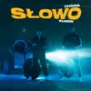 Słowo - Single album lyrics, reviews, download