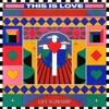 This Is Love - Single