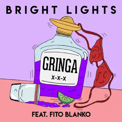 Gringa (feat. Fito Blanko) - EP - Bright Lights Gringa (feat. Fito Blanko) - EP - Bright Lights