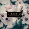 U Feel Me - Adley Marksedy lyrics