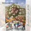 Winter Waltz - Single album lyrics, reviews, download