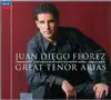 Juan Diego Florez: Great Tenor Arias album lyrics, reviews, download