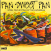 Pan Sweet Pan - Steel Orchestras of the Caribbean - Various Artists