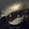 Amor Real (feat. Vaes) - Single
