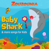 Baby Shark - Zouzounia