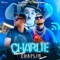 Charlie Chaplin - DJ Tona & El Estudiante lyrics