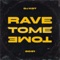 Rave Tome Tome - DJ KDT lyrics