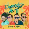 Dependo De Ti - Single album lyrics, reviews, download
