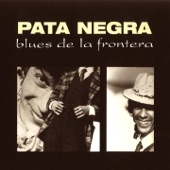 Pata Negra - Blues de la Frontera