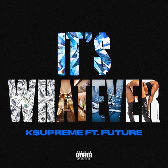 Cover artwork for It's Whatever (feat. Future)