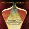 Tarifa Groove Collections 06 - Flamenko Deep