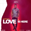 Love Is Here - Single, 2020