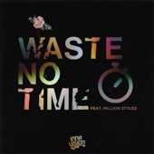 Waste No Time artwork