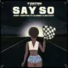 Say So (feat. Slimmz & Mo Eazy) - Single album lyrics, reviews, download