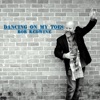 Dancing on My Toes - Single