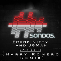 Frank Nitty & J8Man - La Noche (Harry Romero Remix) artwork