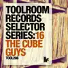 Toolroom Records Selector Series: 16 The Cube Guys album lyrics, reviews, download