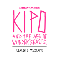 Various Artists - Kipo and the Age of Wonderbeasts (Season 3 Mixtape) artwork