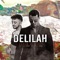 Delilah - Gavin & Farro lyrics