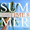 Summer Time, Vol. 8 - 18 Premium Trax: Chillout, Chillhouse, Downbeat, Lounge, 2020